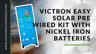 Victron Easy Solar Prewired kit with Nickel Iron Batteries [upl. by Acireh]