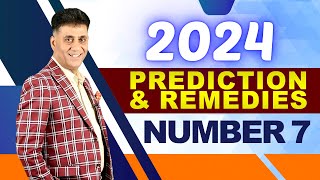 2024 Prediction amp Remedies for Number 7 I Numerology I Arviend Sud [upl. by Eleen309]