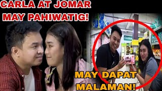 CARLA AT JOMAR MAY PAHIWATIG MAY DAPAT TAYONG MALAMAN [upl. by Ellenoj]