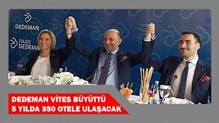 DEDEMAN “2024 YILI HEDEFİMİZ 25 MİLYON MİSAFİR 2025 YILI HEDEFİ İSE 100 OTELquot [upl. by Bickart]