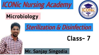 Sterilization Disinfection  Microbiology  Class7 By Sanjay Sir  ICONic Nursing Academy  Nsg [upl. by Haland962]