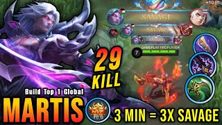 3x SAVAGE  2x MANIAC Martis Beast Mode Insane 29 Kills  Build Top 1 Global Martis  MLBB [upl. by Anear]