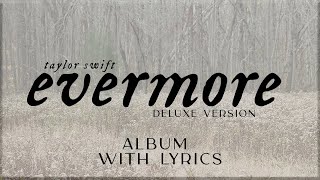 Taylor Swift e̲v̲e̲r̲m̲o̲r̲e̲ quotDeluxe versionquot Album Playlist with Lyrics [upl. by Akerue]