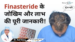 What Is The Right Dose Of Finasteride For You  Finasteride के जोखिम और लाभ की पूरी जानकारी [upl. by Naic]