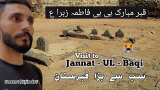 JannatULBaqi  Grave Of Bibi Fatima sa Imam Hassan Imam Zain Ul Abidin as  S1 EP7 Country 13 [upl. by Eendyc]