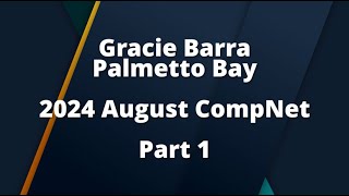 GB Palmetto Bay  CompNet BJJ Competition August 2024 [upl. by Marilyn]