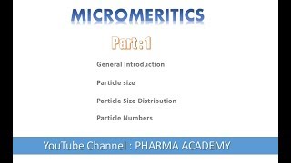 Micromeritics part 1 [upl. by Ynaittirb439]