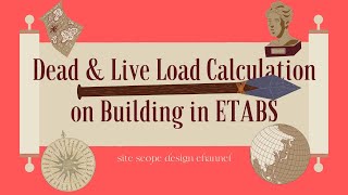 DAY  8 Dead amp Live Load Calculation in Etabs [upl. by Uno96]