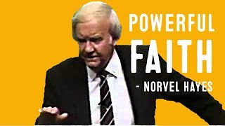 How to have Powerful Faith  Today  Norvel Hayes [upl. by Nannie]