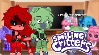 Frowning critters react to Smiling critters  SC au part 2 [upl. by Ennayd270]