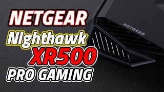 Netgear Nighthawk XR500 Pro Gaming เราเตอร์มากฟีเจอร์สำหรับคอเกม [upl. by Annawt879]