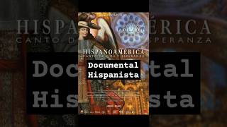 Hispanoamérica canto de vida y esperanza hispanoamérica hispanidad documental hispanismo [upl. by Malha]