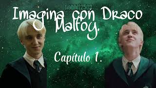 Aparentemente Enamorados Cap1  Imagina con Draco Malfoy [upl. by Jolie]