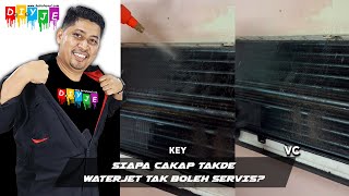 SIAPA CAKAP TAKDE WATER JET TAK BOLEH SERVIS AIRCOND [upl. by Platon534]