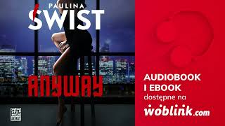 ANYWAY  PAULINA ŚWIST  AUDIOBOOK PL [upl. by Chan]