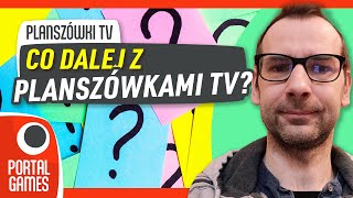 Planszówki TV  Co dalej z Planszówkami TV [upl. by Eanel]