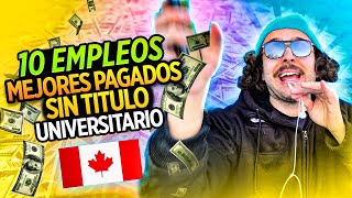 Gana MUCHO Dinero en Canadá sin Título Universitario [upl. by Alesiram129]