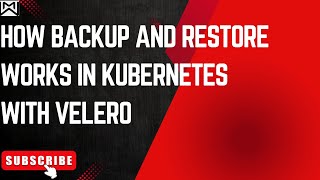 How backup and restore works in kubernetes with velero [upl. by Kassie618]