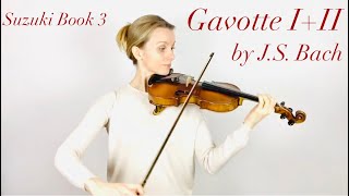 Gavotte I and II by JS Bach  Suzuki Book 3 [upl. by Goober714]