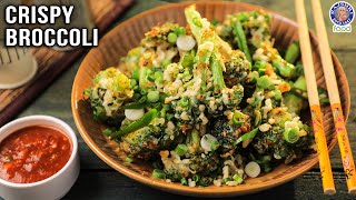 Crispy Broccoli Recipe  Sautéed Broccoli Recipes  How to Clean and Cut Broccoli  Chef Varun [upl. by Octavia]