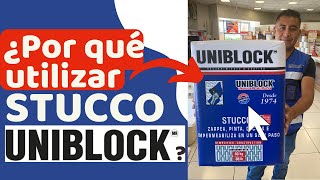 ¿Por qué UTILIZAR STUCCO de la marca UNIBLOCK [upl. by Bihas210]