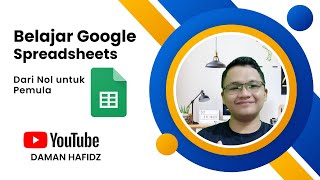 Belajar Google Spreadsheet untuk Pemula [upl. by Alaunnoif]