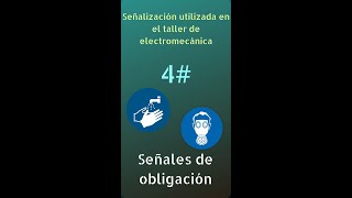 4 Señales de obligación utilizadas en el taller de electromecánica [upl. by Ebert5]