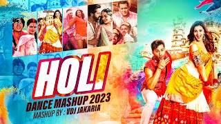 Holi Dance Mashup 2023  VDj Jakaria  Holi Special Dance Songs [upl. by Eittocs815]