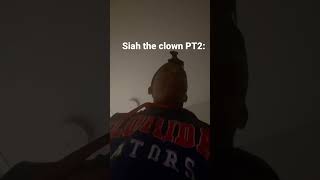 Siah the Clown Part 2🤡 viral contentcreator siahtheclown youtubeshorts [upl. by Annyahs861]