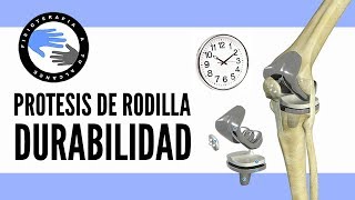 Cual es la durabilidad de una protesis de rodilla [upl. by Niehaus5]