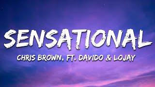 Chris Brown  Sensational Lyrics ft Davido amp Lojay [upl. by Cerell]