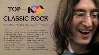 Top 100 Best Classic Rock Of All Time  Greatest Classic Rock Songs  Best Classic Rock Full Album [upl. by Cyril]