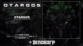 OTARGOS quotXeno Kaosquot Full Album HD [upl. by Zerlina748]