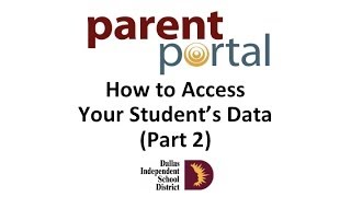 Dallas ISD Parent Portal How to Access Your Students Data Part 2 [upl. by Feingold341]