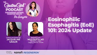 Eosinophilic Esophagitis EoE 101 2024 Update [upl. by Punke952]