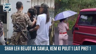 SHAH LEH BEIJOT KA SAMLA KEM KI PULIT 1 LAIT PHET 1 [upl. by Ahseel]