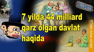 RTdan vaz 7 yilda 44 milliard qarz olgan davlat haqida [upl. by Naves]