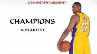 Ron Artest  Champions Lyrics [upl. by Amehsyt]