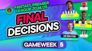 FPL GW5 FINAL TEAM SELECTION DECISIONS ⁉️ Joao Pedro  Isak ⚠️  Fantasy Premier League Tips 202425 [upl. by Moreta]