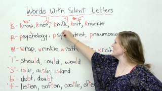 Spelling amp Pronunciation  Words with Silent Letters [upl. by Tterrab847]