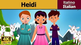 Heidi in Italian  Storie Per Bambini  Favole Per Bambini  Fiabe Italiane [upl. by Glenna]