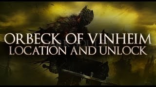 Dark Souls 3  Orbeck of Vinheim the Sorcerer Location  Full Dialogue  Unlock All Sorcery Spells [upl. by Gusty]