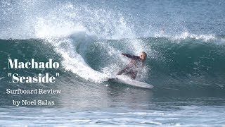 Rob Machado quotSeasidequot Surfboard Review by Noel Salas Ep73 [upl. by Mariana278]