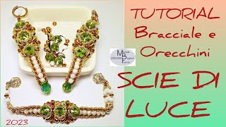 TUTORIAL BRACCIALE E ORECCHINI SCIE DI LUCE ⭐️ Tutorial Bracciale Orecchini michelabaglioni [upl. by Aloek957]