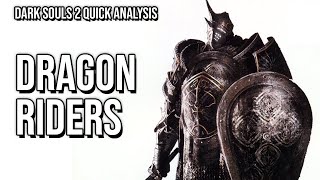 The Dragonriders are just dudes in armor but  Dark Souls 2 Analysis [upl. by Hopper]