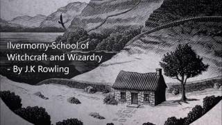 Ilvermorny School of Witchcraft and Wizardry  Audiobook [upl. by Clare]