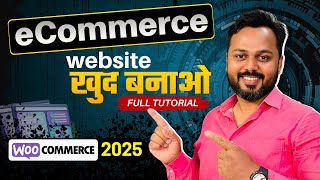 WooCommerce Tutorial for Beginners 2025  WordPress eCommerce Website using WooCommerce [upl. by Yme]