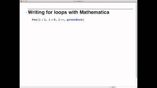 Writing for loops using Mathematica [upl. by Kikelia]