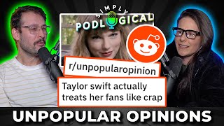 Unpopular Opinions 4  SimplyPodLogical 130 [upl. by Nairdad]