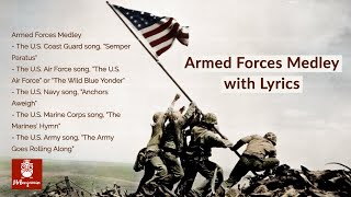 Armed Forces Medley with Lyrics  A Tribute to the Armed Services in 4K resolution [upl. by Gimble]